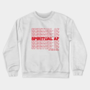 Spiritual AF Crewneck Sweatshirt